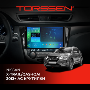 Штатна магнітола 2K Torssen Nissan Xtrail/Qashqai 2013+ AC крутилки FL10 4+64Gb 4G Carplay DSP 202305516 фото
